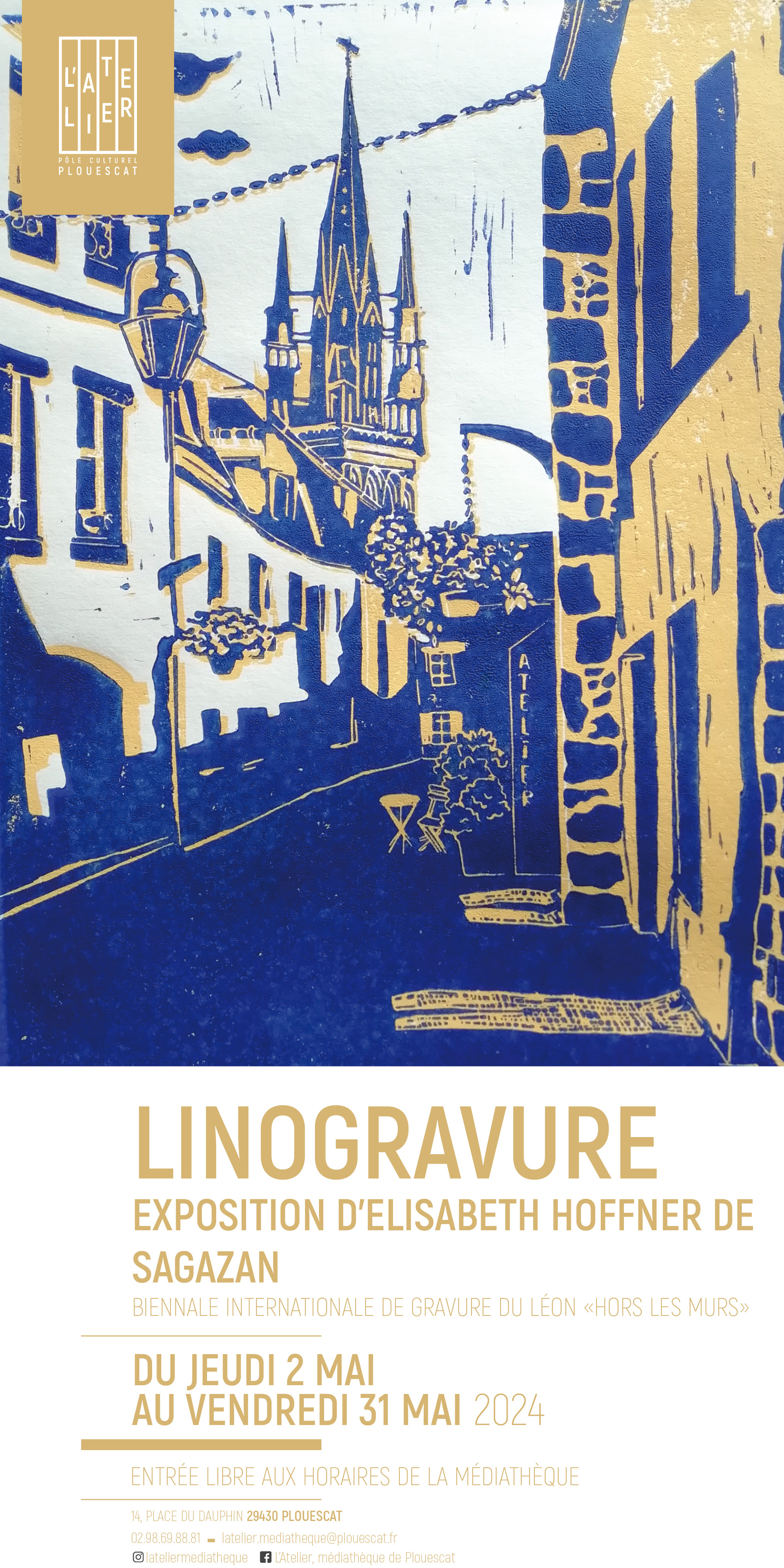 Affiche de l'exposition Linogravure d'Elisabeth Hoffner de Sagazan. Linogravure en bleu et jaune d'une rue de Saint-Pol de Léon.