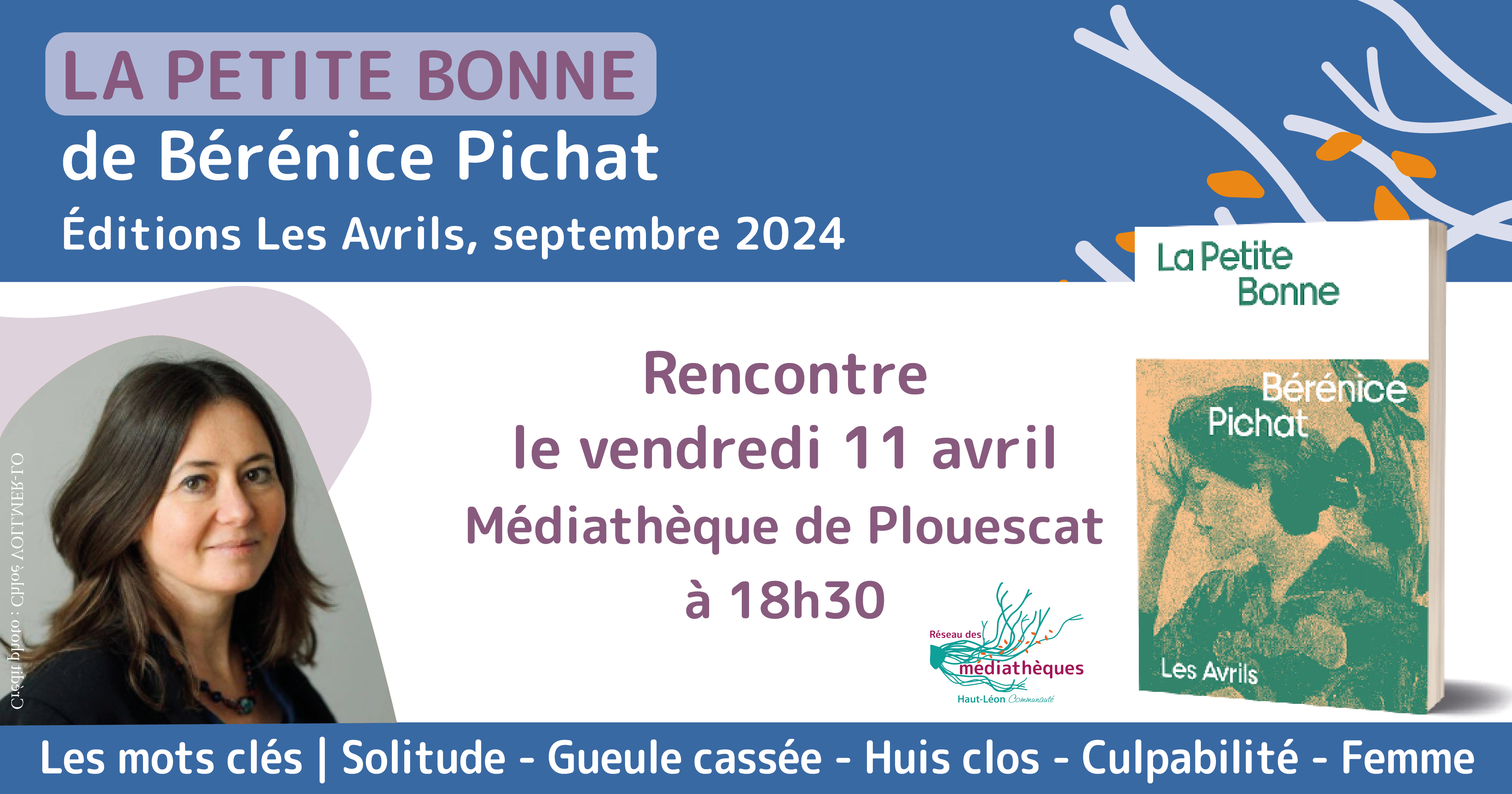 Rencontre avec Bérénice Pichat le 11 avril à 18h30